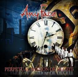 Any Face : Perpetual Motion of Deceit